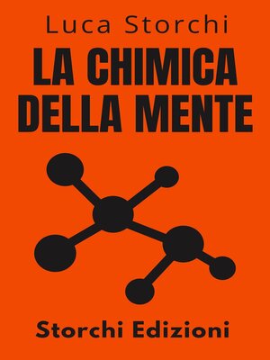 cover image of La Chimica Della Mente--Comprendere La Scienza Dietro La Salute Mentale